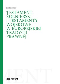 Testamenty żołnierskie - Rudnicki Jan - ebook