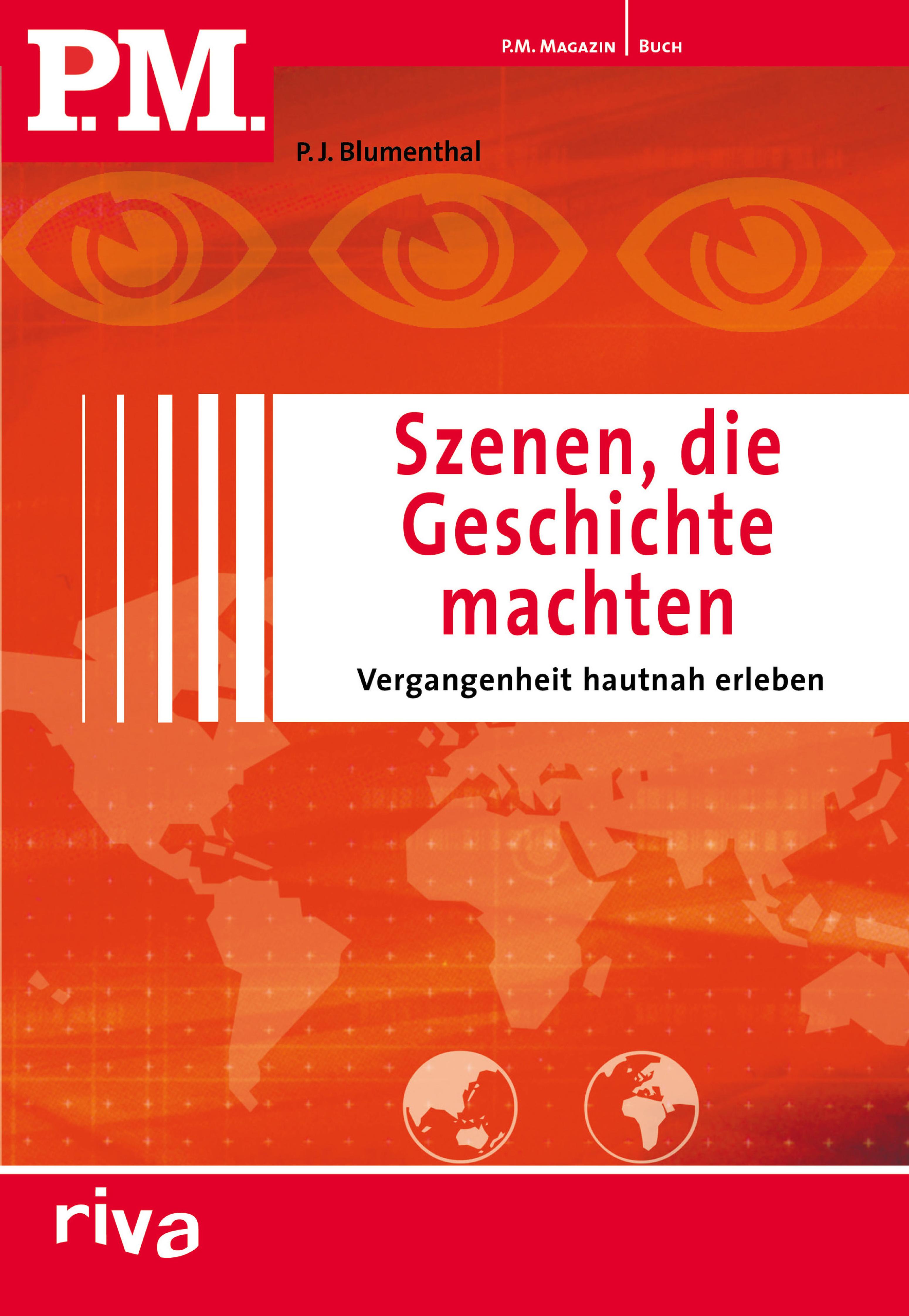 P.M. Szenen, die Geschichte machten