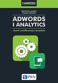 AdWords i Analytics - Marzec Krzysztof, Trzósło Tomasz - książka