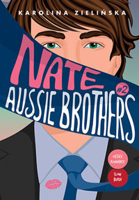 Nate. Seria Aussie Brothers. Tom 2 - Karolina Zielińska - książka