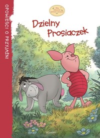 Dzielny Prosiaczek - Feldman Thea - książka