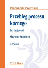 Przebieg procesu karnego - Grajewski Jan, Steinborn Sławomir - książka
