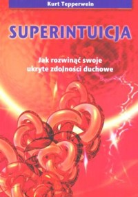 Superintuicja - Kurt Tepperwein - książka