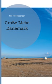 Große Liebe Dänemark - Kiki Tinkelsbergen - ebook