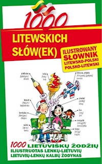 1000 litewskich słów(ek) Ilustrowany słownik polsko-litewski litewsko-polski - Stefaniak Jarosław - książka
