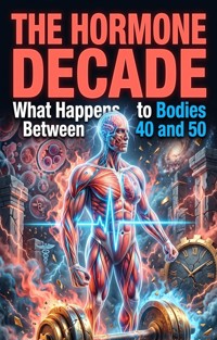 The Hormone Decade - Dr. Anna Whitfield - ebook