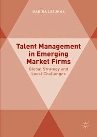 Talent Management in Emerging Market Firms - Marina Latukha - ebook