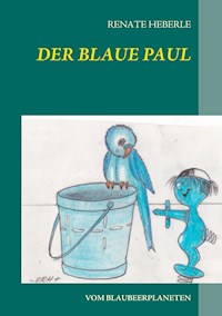 Der blaue Paul - Renate Heberle - ebook