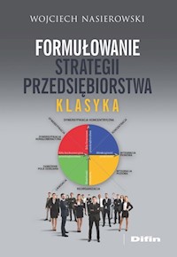 Formułowanie strategii przedsiębiorstwa - Nasierowski Wojciech - książka