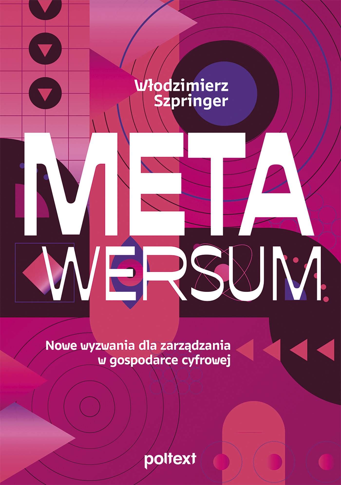 Okładka:Metawersum: nowe wyzwania dla zarządzania w gospodarce cyfrowej 