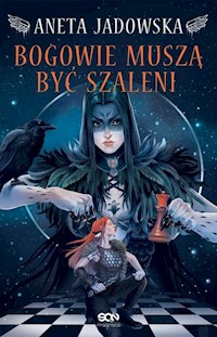 Bogowie muszą być szaleni. Heksalogia o Dorze Wilk. Tom 2 - Aneta Jadowska - ebook + audiobook + książka