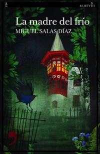La madre del frío - Miguel Salas Díaz - ebook