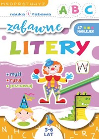Nauka i zabawa. Zabawne litery  - Ewa Gorzkowska-Parnas - książka