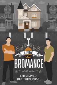 A Fine Bromance - Christopher Hawthorne Moss - ebook