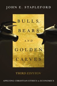 Bulls, Bears and Golden Calves - John E. Stapleford - ebook