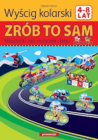 Wyścig kolarski Zrób to sam 4-8 lat -  - książka