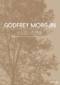 Godfrey Morgan - Jules Verne - ebook