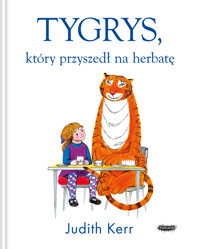 Tygrys, który przyszedł na herbatę - Judith Kerr - książka