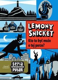 Kto to być może o tej porze? - Snicket Lemony - książka