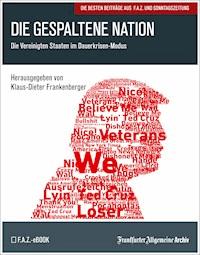 Die gespaltene Nation - Frankfurter Allgemeine Archiv - ebook
