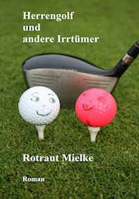 Herrengolf und andere Irrtümer - Rotraut Mielke - ebook
