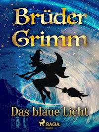 Das blaue Licht - Brüder Grimm - ebook