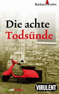 Die achte Todsünde - Barbara Krohn - ebook
