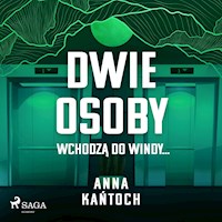 Dwie osoby wchodzą do windy - Anna Kańtoch - audiobook