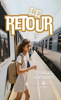 Le retour - Georges Deffaugt - ebook