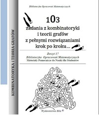 103 zadania z kombinatoryki i teorii grafów z pełnymi rozwiązaniami krok po kroku - Regel Wiesława - książka