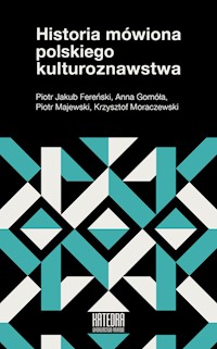 Historia mówiona polskiego kulturoznawstwa -  - książka