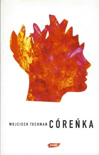 Córeńka - Wojciech Tochman - ebook