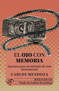 El ojo con memoria - Carlos Mendoza Aupetit - ebook