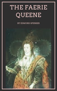 The Faerie Queene - Edmund Spenser - ebook