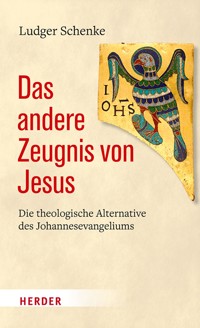 Das andere Zeugnis von Jesus - Ludger Schenke - ebook