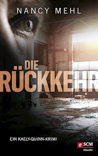 Die Rückkehr - Nancy Mehl - ebook