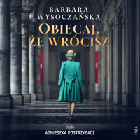 Obiecaj, że wrócisz - Wysoczańska Barbara - ebook + audiobook + książka