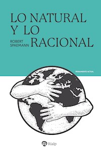 Lo natural y lo racional - Robert Spaemann - ebook