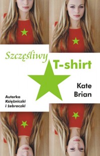 Szczęśliwy T-shirt - Kate Brian - ebook