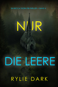 Nur die Leere (Ein Becca Thorn FBI-Thriller — Band 4) - Rylie Dark - ebook