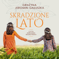 Skradzione lato - Grażyna Jeromin-Gałuszka - ebook + audiobook + książka