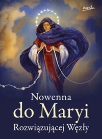 Nowenna do Maryi Rozwiązującej Węzły -  - książka