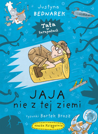 Jaja nie z tej ziemi - Justyna Bednarek - książka