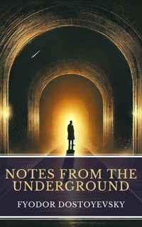 Notes from the Underground - Fyodor Dostoyevsky - ebook