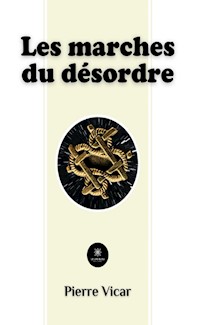 Les marches du désordre - Pierre Vicar - ebook