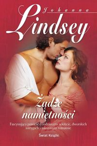 Żądze namiętności - Johanna Lindsey - książka