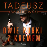 Dwie rurki z kremem - Tadeusz Kwiatkowski - ebook + audiobook