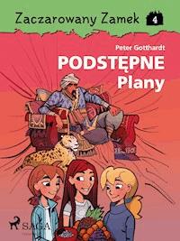 Zaczarowany Zamek 4 - Podstępne Plany - Peter Gotthardt - ebook + audiobook