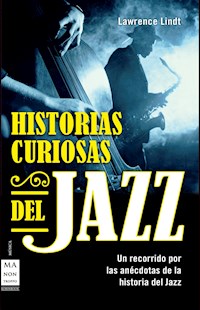 Historias curiosas del jazz - Lawrence Lindt - ebook