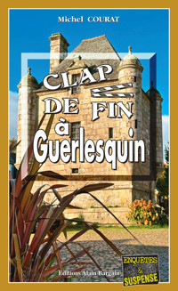 Clap de fin à Guerlesquin - Michel Courat - ebook